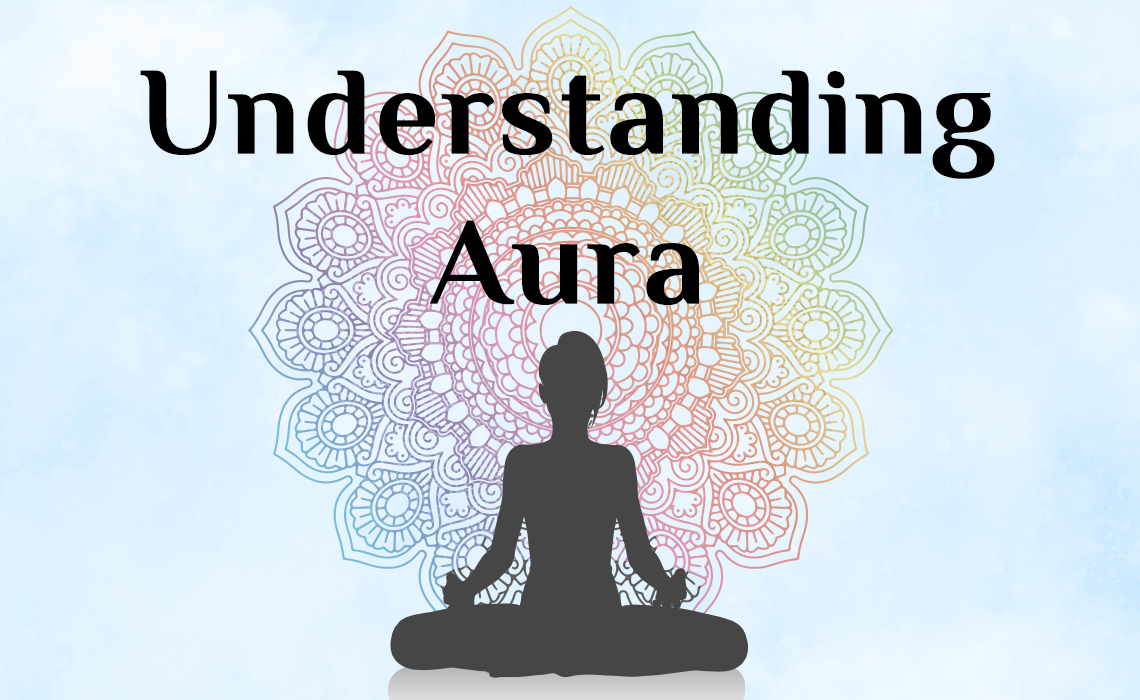 Understanding the aura